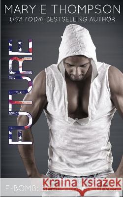 Future Mary E Thompson   9781953879066 Blueyed Press