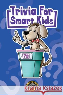 Trivia for Smart Kids: 300+ Questions about Sports, History, Food, Fairy Tales, and So Much More (Vol 1) Cooper Th 9781953884077 Books by Cooper