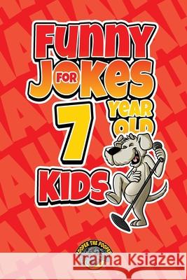 Funny Jokes for 7 Year Old Kids: 100+ Crazy Jokes That Will Make You Laugh Out Loud! Cooper Th 9781953884329 Books by Cooper