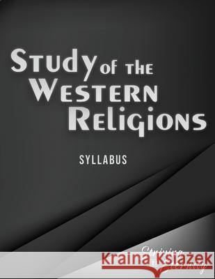 A Study of the Western Religions: An Introduction to the Major Western Religions Andrew Rappaport 9781953886033 Striving for Eternity