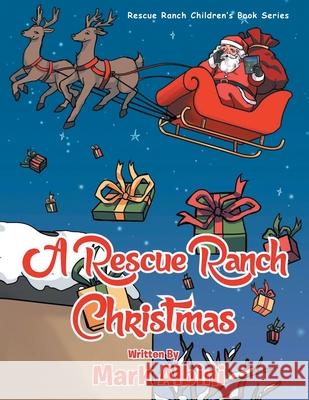 A Rescue Ranch Christmas Mark Albini 9781953904126