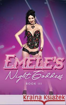 Emele's Night Goddess: Book III Steve Pierce 9781953904188 Steve Pierce Publishing