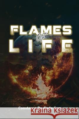 FLAMES of LIFE Constance Roslinda Gary 9781953904331 Constance Roslinda Gary