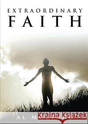Extraordinary Faith Al Mozingo 9781953904447 Alm Enterprises