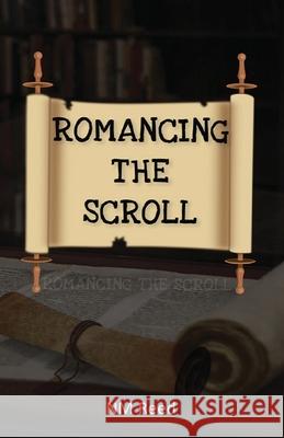 Romancing the Scroll N M Reed 9781953904706 Tattered Unicorn Publishing