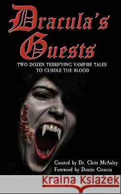 Dracula\'s Guests Hellbound Books Publishing LLC 9781953905482