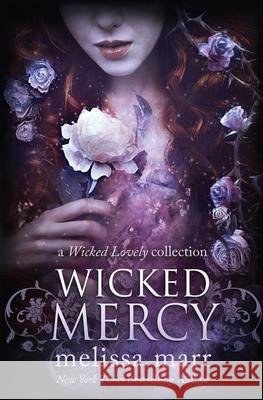 Wicked Mercy Melissa Marr 9781953909329 MM Ink