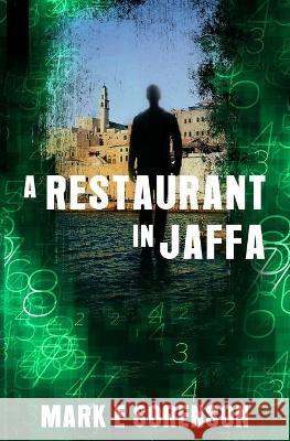 A Restaurant in Jaffa Mark E. Sorenson 9781953910042 Mark Sorenson