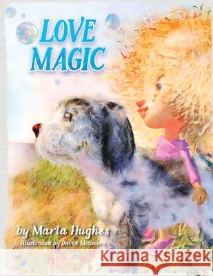 Love Magic Marla Hughes 9781953912114 Words Matter Publishing