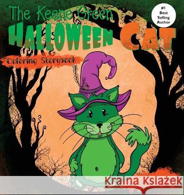 The Keene Green Halloween Cat Carole Lathrop Moeller   9781953912909 Words Matter Publishing