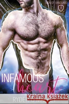Infamous Hearts Ryder O'Malley 9781953915054