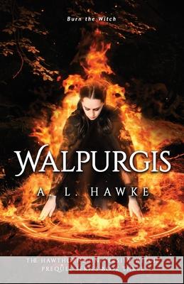 Walpurgis A. L. Hawke 9781953919977 Phantom Heart, LLC
