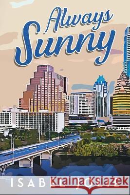 Always Sunny Jolie   9781953942562 Noctivity, Inc.