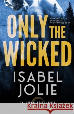 Only the Wicked Jolie 9781953942982