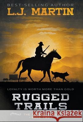 Rugged Trails L. J. Martin 9781953944757 Wise Wolf Books