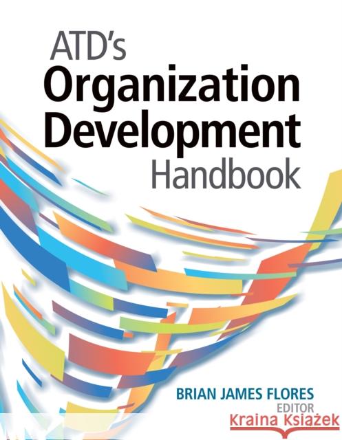 ATD's Organization Development Handbook  9781953946546 ASTD