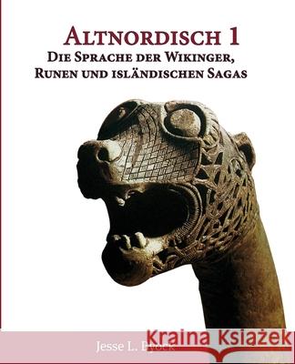 Altnordisch 1: Die Sprache der Wikinger, Runen und isländischen Sagas Byock, Jesse L. 9781953947079 Jules William Press