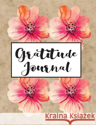 Gratitude Journal Debra J. Mosely 9781953956019 Constant Desserts Press