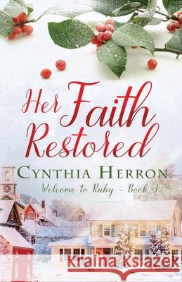 Her Faith Restored Cynthia Herron 9781953957122