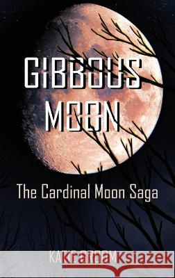 Gibbous Moon Katie Groom   9781953971890