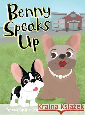 Benny Speaks Up Tracey Tozier Jenifer Novak 9781953978158