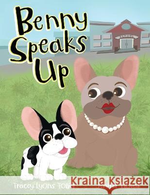 Benny Speaks Up Tracey Tozier Jenifer Novak 9781953978165