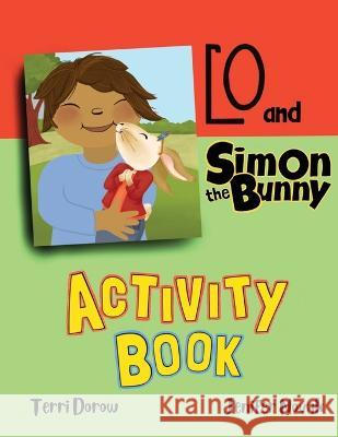 Lo and Simon the Bunny Activity Book Terri Dorow Jenifer Novak  9781953978219