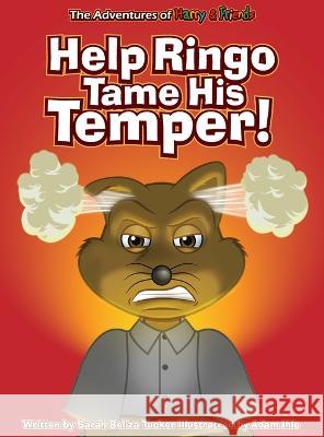 Help Ringo Tame His Temper Sarah Beliza Tucker Adam Ihle 9781953979179 Ocean Aire Productions, Inc