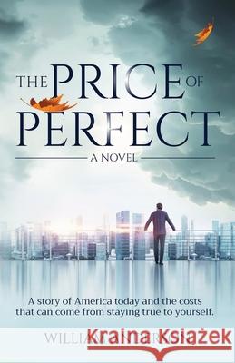 The Price of Perfect William Anderson Nancy Laning Raeghan Rebstock 9781954000247 Publish Authority