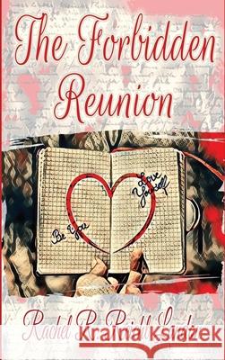 The Forbidden Reunion Rachel R. Reich 9781954004757 Pen It! Publications, LLC