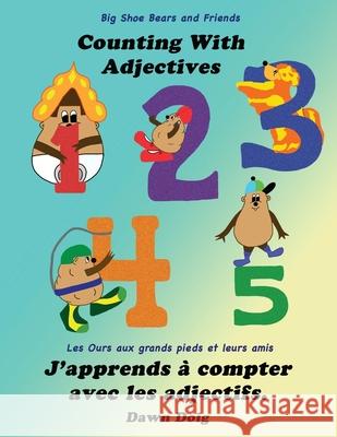 Counting with Adjectives: A Big Shoe Bears and Friends Adventure Dawn Doig 9781954004818 Pen It! Publications, LLC