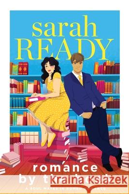 Romance by the Book Ready, Sarah 9781954007161