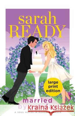 Married by Sunday Sarah Ready 9781954007291 W. W. Crown