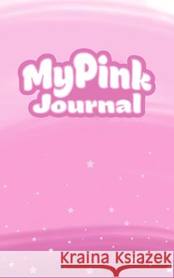 My Pink Journal Jacquitta a. McManus 9781954015029