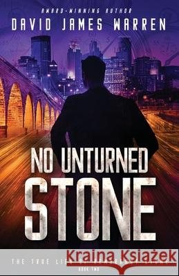 No Unturned Stone: A Time Travel Thriller David James Warren 9781954023031 Tristone Media