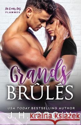 Grands Brûlés Croix, Jh 9781954034174 Frisky Fox Publishing, LLC