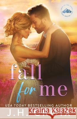 Fall For Me Jh Croix 9781954034235 Frisky Fox Publishing, LLC