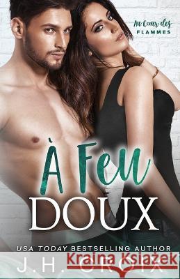 À Feu Doux Croix, Jh 9781954034273 Frisky Fox Publishing, LLC