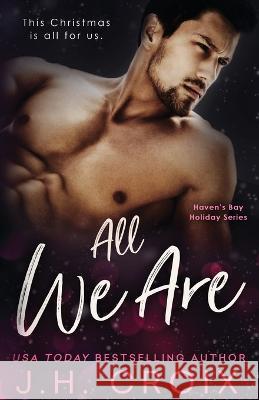 All We Are Jh Croix 9781954034327 Frisky Fox Publishing, LLC