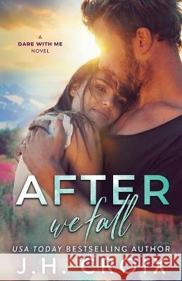 After We Fall Jh Croix   9781954034457 Frisky Fox Publishing, LLC