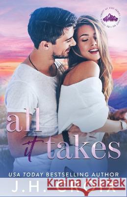 All It Takes Jh Croix   9781954034501 Frisky Fox Publishing, LLC