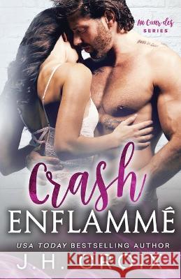 Crash Enflammé Croix, Jh 9781954034594 Frisky Fox Publishing, LLC