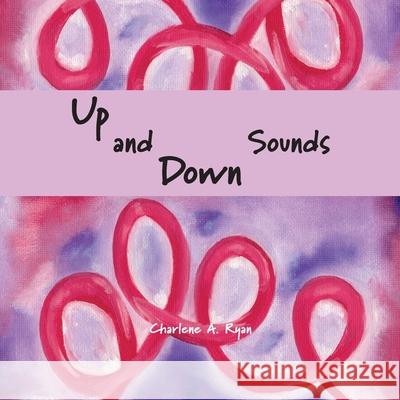 Up and Down Sounds Charlene Ryan 9781954041066 Creative Sound Press