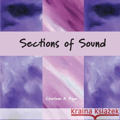 Sections of Sound Charlene Ryan 9781954041080 Creative Sound Press