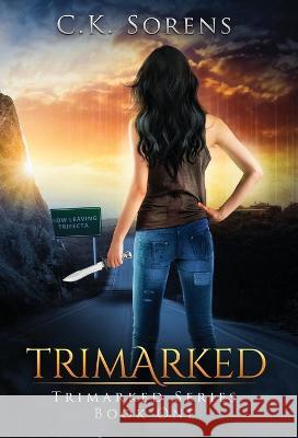 Trimarked C K Sorens   9781954054042 Carrie Sorensen