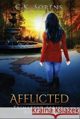 Afflicted C K Sorens   9781954054059 Carrie Sorensen