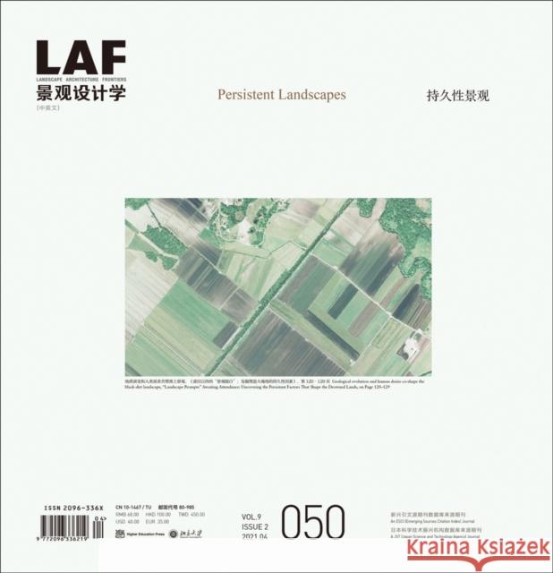 Landscape Architecture Frontiers 050: Persistent Landscapes Yu, Kongjian 9781954081680