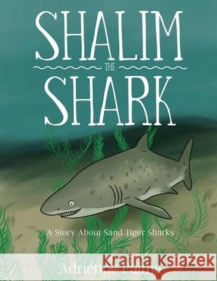 Shalim the Shark Adrienne Palma 9781954095571