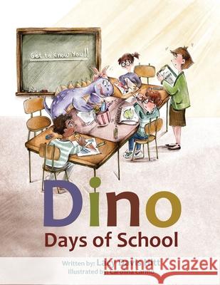 Dino Days of School Lacy Davi 9781954095618 Yorkshire Publishing