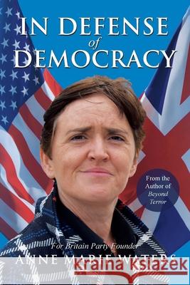 In Defense of Democracy Anne Marie Waters 9781954102224